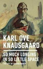 So Much Longing in So Little Space: The Art of Edvard Munch, Boeken, Verzenden, Gelezen