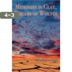 Memories in Clay, Dreams of Wolves 9781496078834, Boeken, Verzenden, Gelezen, David Anthony Sam