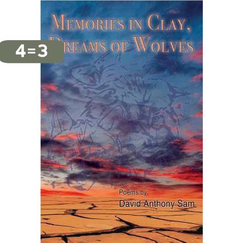 Memories in Clay, Dreams of Wolves 9781496078834, Boeken, Overige Boeken, Gelezen, Verzenden