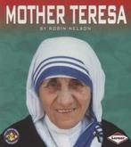 Pull ahead books. Biographies: Mother Teresa by Robin Nelson, Gelezen, Robin Nelson, Verzenden