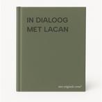 IN DIALOOG MET LACAN 9789053522561, Verzenden, Gelezen
