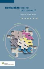 Hoofdzaken van het bestuursrecht 9789013119664, Boeken, Zo goed als nieuw