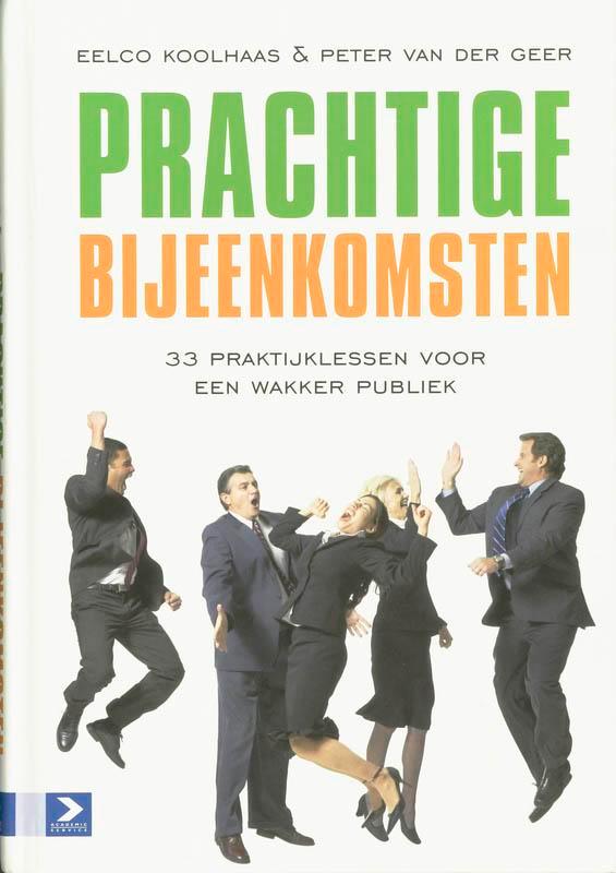 Prachtige bijeenkomsten 9789012123495 E. Koolhaas, Boeken, Economie, Management en Marketing, Gelezen, Verzenden