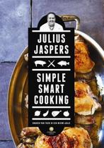 Simple smart cooking | 9789048829187 | Julius Jaspers, Zo goed als nieuw, Julius Jaspers