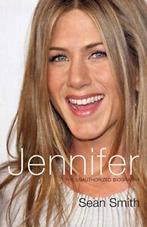 Jennifer: the unauthorized biography by Sean Smith, Verzenden, Gelezen, Sean Smith