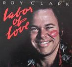 LP gebruikt - Roy Clark - Labor Of Love, Verzenden, Zo goed als nieuw