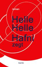Hafni zegt 9789021490816 Helle Helle, Verzenden, Zo goed als nieuw, Helle Helle