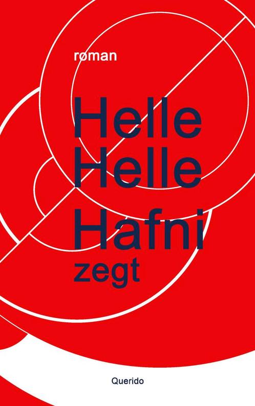 Hafni zegt 9789021490816 Helle Helle, Boeken, Overige Boeken, Zo goed als nieuw, Verzenden