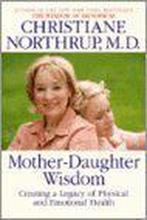 Mother-Daughter Wisdom 9780553105735 Christiane Northrup, Boeken, Verzenden, Gelezen, Christiane Northrup