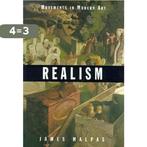 Realisme / Stromingen in de Moderne Kunst 9789068682571, Verzenden, Zo goed als nieuw, J. Malpas