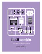 Ik wil overzicht / Ik wil... serie 9789401302845, Boeken, Verzenden, Gelezen, Harriet Griffey