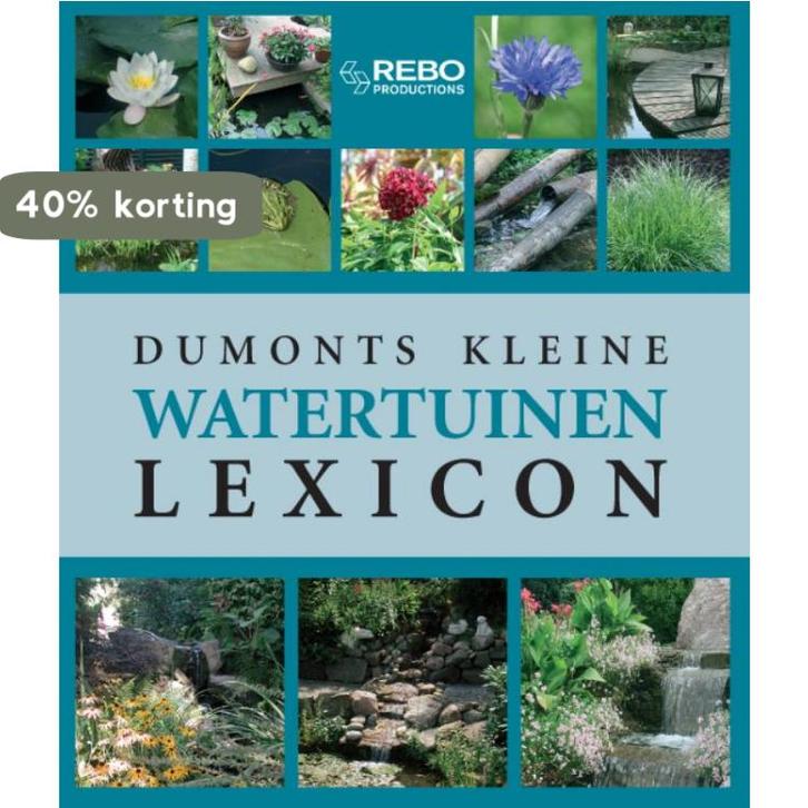 Dumonts kleine tuinvijvers lexicon / Dumonts kleine lexicon, Boeken, Hobby en Vrije tijd, Zo goed als nieuw, Verzenden