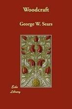 Woodcraft by George W Sears (Paperback / softback) Expertly, Gelezen, George W Sears, Verzenden