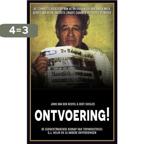 Ontvoering! 9789048826919 John van den Heuvel, Boeken, Thrillers, Gelezen, Verzenden