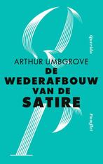 De wederafbouw van de satire 9789021428703 Arthur Umbgrove, Verzenden, Zo goed als nieuw, Arthur Umbgrove