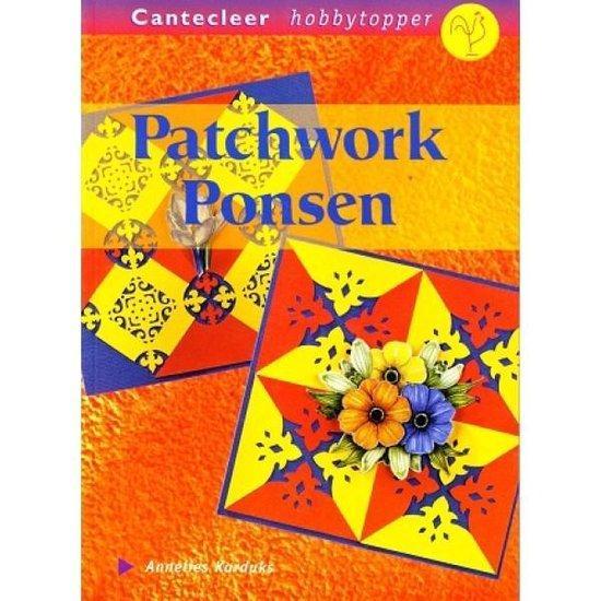 Patchwork ponsen / Cantecleer hobbytopper 9789021332390, Boeken, Hobby en Vrije tijd, Gelezen, Verzenden