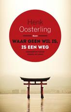 Waar geen wil is, is een weg 9789089538802 Henk Oosterling, Verzenden, Zo goed als nieuw, Henk Oosterling