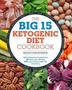 The Big 15 Ketogenic Diet Cookbook 9781939754424, Verzenden, Zo goed als nieuw, Megan Flynn Peterson