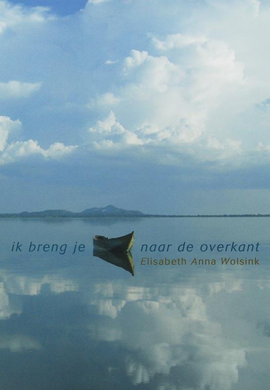 Ik breng je naar de overkant 9789025956936 E.A. Wolsink, Boeken, Politiek en Maatschappij, Zo goed als nieuw, Verzenden