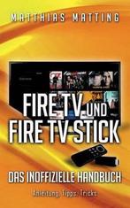 9783739211695 Amazon Fire TV und Fire TV Stick - das inof..., Nieuw, Matthias Matting, Verzenden