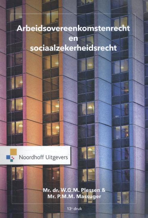 Arbeidsovereenkomstenrecht en sociaalzekerheid 9789001881573, Boeken, Studieboeken en Cursussen, Zo goed als nieuw, Verzenden