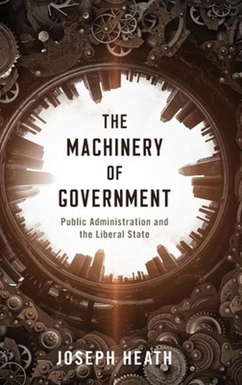 9780197509616 The Machinery of Government | Tweedehands, Boeken, Schoolboeken, Zo goed als nieuw, Verzenden