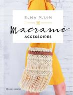 Macramé accessoires 9789462501942 Elma Pluim, Boeken, Verzenden, Zo goed als nieuw, Elma Pluim