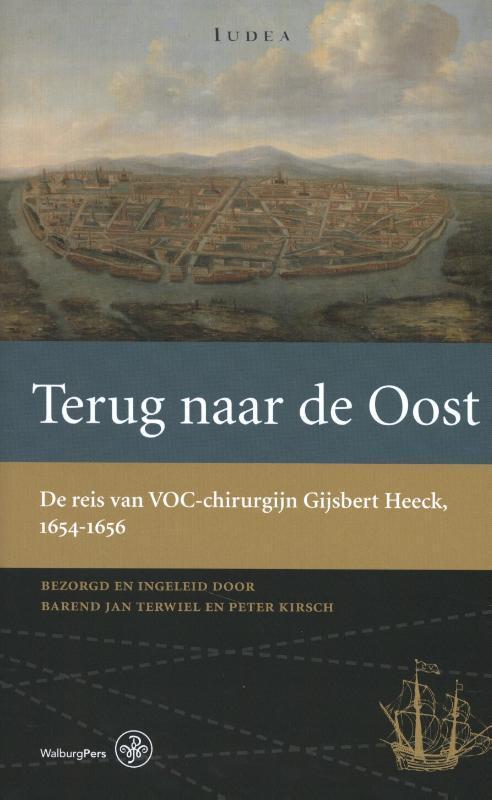 Terug naar de Oost / Werken van de Linschoten-Vereeniging /, Boeken, Geschiedenis | Vaderland, Zo goed als nieuw, Verzenden