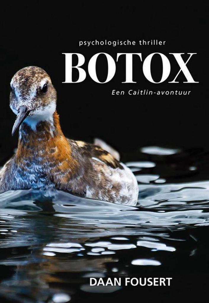 Botox 9789463651431 Daan Fousert, Boeken, Thrillers, Gelezen, Verzenden