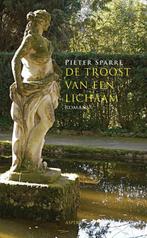 De troost van een lichaam 9789461536259 Pieter Sparre, Boeken, Verzenden, Zo goed als nieuw, Pieter Sparre