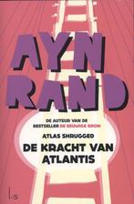De kracht van Atlantis 9789021807768 Ayn Rand, Gelezen, Ayn Rand, Verzenden