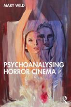 9781032545097 Psychoanalysing Horror Cinema, Boeken, Verzenden, Nieuw, Mary Wild