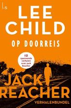 9789021030081 Jack Reacher 0 - Op doorreis, Boeken, Verzenden, Nieuw, Lee Child