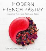 Modern French Pastry 9781624144370 Cheryl Wakerhauser, Verzenden, Gelezen, Cheryl Wakerhauser