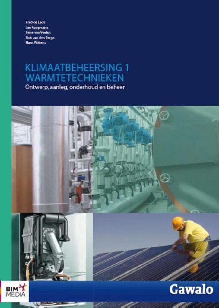 Klimaatbeheersig 1 Warmtetechnieken 9789462452237, Boeken, Techniek, Gelezen, Verzenden