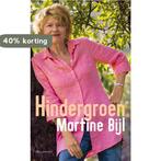 Hindergroen 9789025453008 Martine Bijl, Verzenden, Gelezen, Martine Bijl