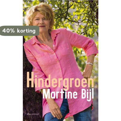 Hindergroen 9789025453008 Martine Bijl, Boeken, Romans, Gelezen, Verzenden