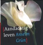Aandachtig leven 9789025955403 Anselm Grün, Boeken, Esoterie en Spiritualiteit, Verzenden, Gelezen, Anselm Grün