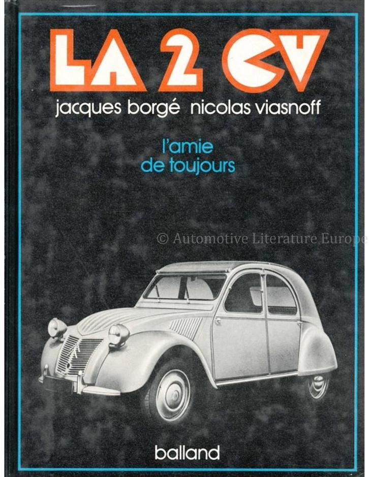 LA 2 CV, LAMIE DE TOUJOURS, Boeken, Auto's | Boeken