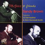 cd - Sandy Brown  - McJazz &amp; Friends, Verzenden, Zo goed als nieuw