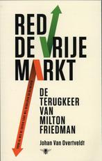 Red de vrije markt 9789085423607 Johan Van Overtveldt, Verzenden, Zo goed als nieuw, Johan Van Overtveldt