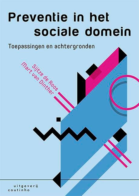 Preventie in het sociale domein 9789046907443, Boeken, Studieboeken en Cursussen, Zo goed als nieuw, Verzenden