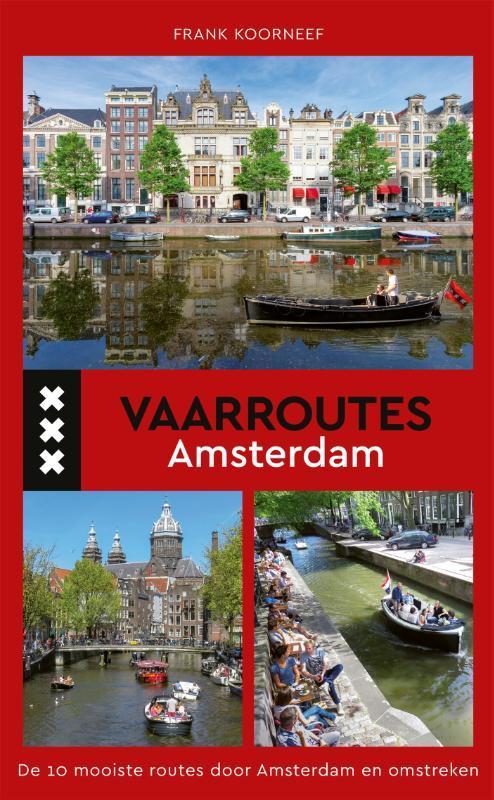 Vaarroutes Amsterdam 9789064106309 Frank Koorneef, Boeken, Hobby en Vrije tijd, Zo goed als nieuw, Verzenden