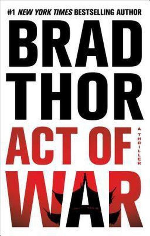 Act of War 9781476717128 Brad Thor, Boeken, Overige Boeken, Gelezen, Verzenden