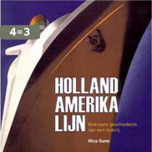 Holland-Amerika Lijn 9789057303111 Nico Guns, Boeken, Geschiedenis | Wereld, Gelezen, Verzenden