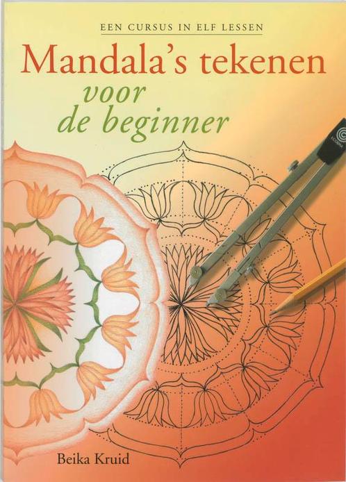 Mandalas tekenen voor de beginner 9789077247136 B. Kruid, Boeken, Esoterie en Spiritualiteit, Zo goed als nieuw, Verzenden