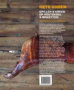 Hete vuren 9789059565975 Leonard Elenbaas, Boeken, Kookboeken, Verzenden, Gelezen, Leonard Elenbaas