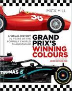 Grand Prix’s Winning Colours A Visual History – Formule 1, Boeken, Auto's | Boeken, Nieuw, Mick Hill, Algemeen, Verzenden