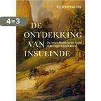 Ontdekking van Insulinde 9789044645408 Rick Honings, Boeken, Verzenden, Zo goed als nieuw, Rick Honings