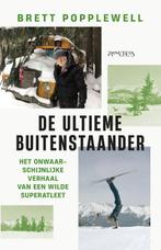 De ultieme buitenstaander 9789044653663 Brett Popplewell, Verzenden, Gelezen, Brett Popplewell